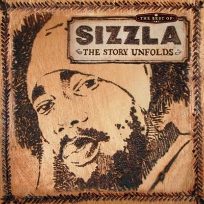 アルバム/The Best Of Sizzla - The Story Unfolds/Sizzla