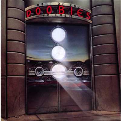 アルバム/Best of The Doobies, Volume II/The Doobie Brothers
