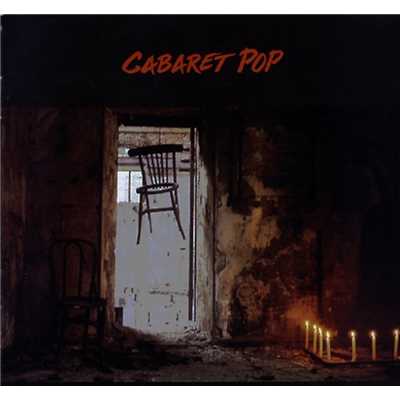アルバム/Cabaret Pop/Cabaret Pop