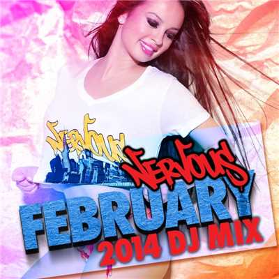 アルバム/Nervous February 2014 - DJ Mix/Various Artists