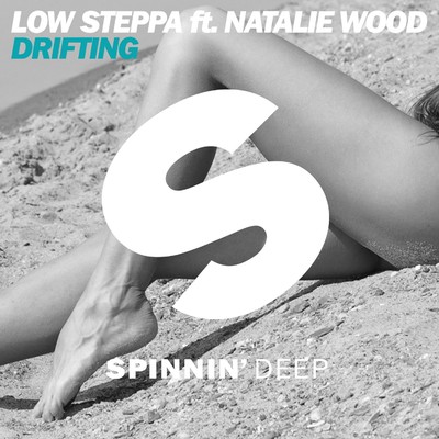 Drifting (feat. Natalie Wood) [Radio Mix]/Low Steppa