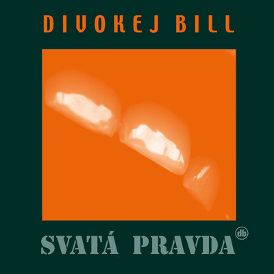 アルバム/Svata pravda/Divokej Bill