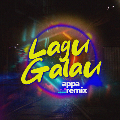 シングル/Lagu Galau/Appa Remix