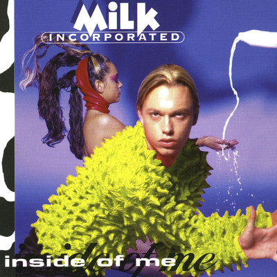 Inside of Me (12” Roadrunner's Underground Mix)/Milk Inc.