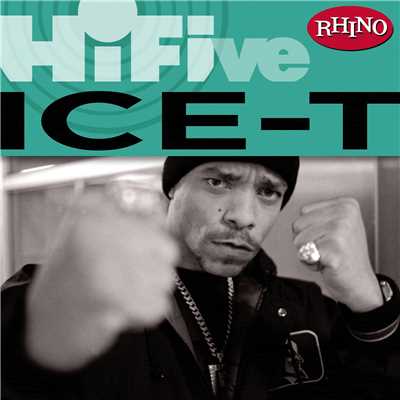 アルバム/Rhino Hi-Five: Ice-T/Ice-T
