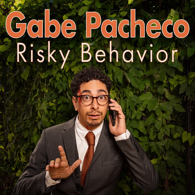 Risky Behavior/Gabe Pacheco