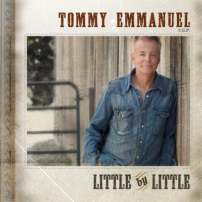 Little By Little/Tommy Emmanuel