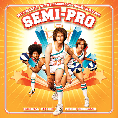 Semi-Pro (Original Motion Picture Soundtrack)/Various Artists