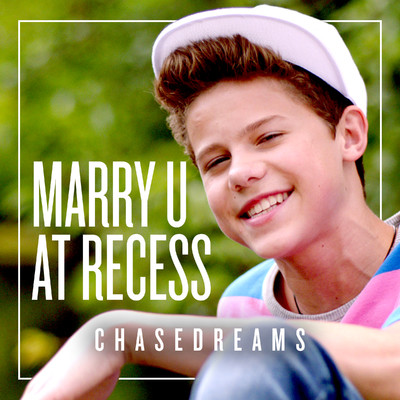 シングル/Marry U At Recess/ChaseDreams