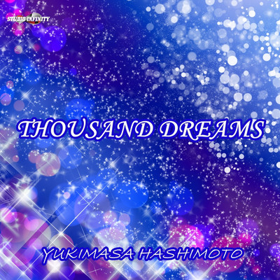 THOUSAND DREAMS/橋本 行正