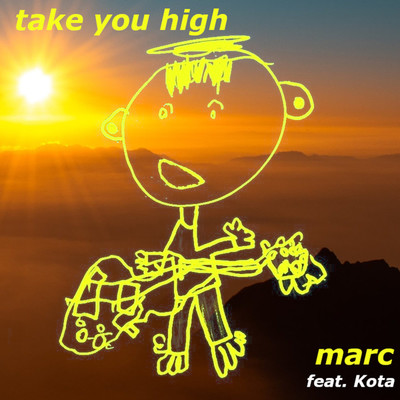 Take You High/marc feat. Kota