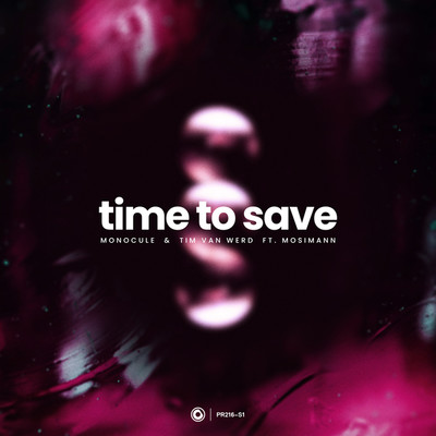 シングル/Time To Save (ft. Mosimann)/Monocule & Tim van Werd