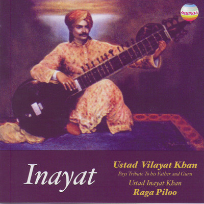 アルバム/Inayat/Ustad Vilayat Khan