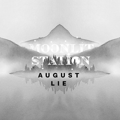 August Lie/Moonlit Station
