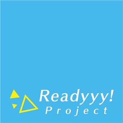 Readyyy！ Project/Various Artists