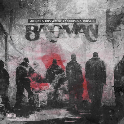 シングル/Badman (Explicit)/ジョーダン／Tion Wayne／Morrisson／ターナー