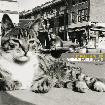 アルバム/Mermaid Avenue Vol. II/ビリー・ブラッグ／Wilco