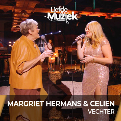 シングル/Vechter (Live Uit Liefde Voor Muziek)/Margriet Hermans／Celien