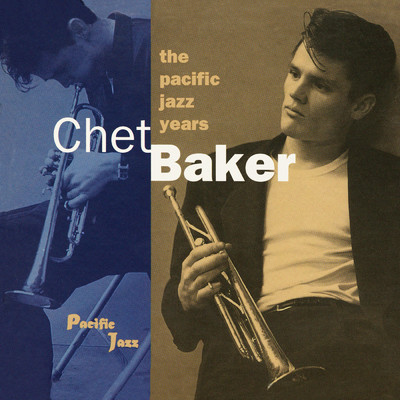アルバム/The Pacific Jazz Years/チェット・ベイカー