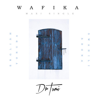 アルバム/Wafika (Maxi Single)/Dr Tumi