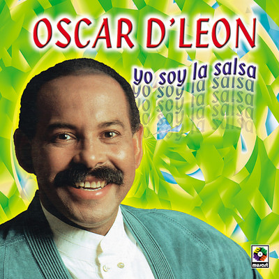 Yo Soy La Salsa/オスカール・デ・レオーン