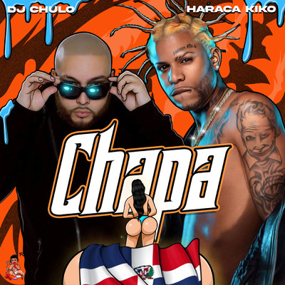 シングル/Chapa (Clean)/DJ Chulo NYC／Haraca Kiko