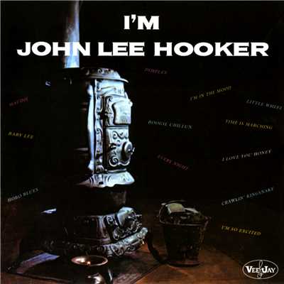 I'm John Lee Hooker/ジョン・リー・フッカー
