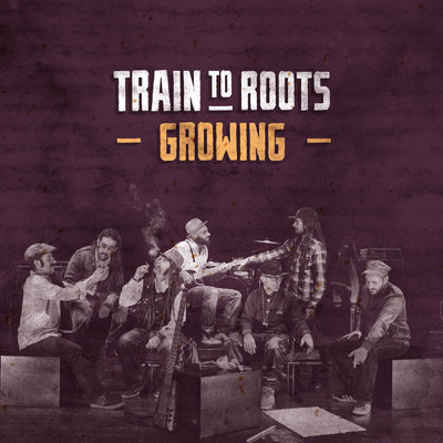 アルバム/Growing/Train To Roots