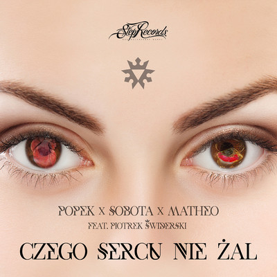Czego sercu nie zal (feat. Piotrek Swiderski)/Popek