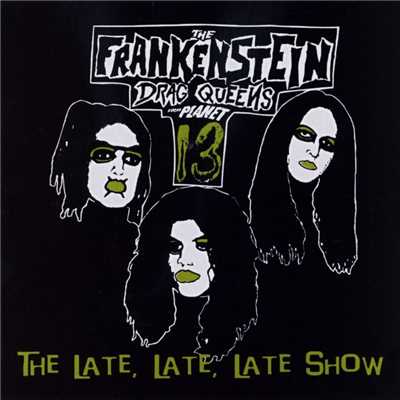 Wednesday 13's Frankenstein Drag Queens From Planet 13