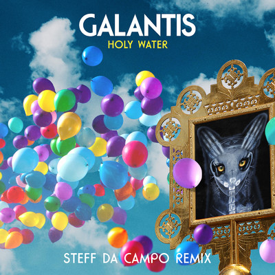 シングル/Holy Water (Steff da Campo Remix)/Galantis