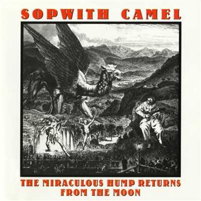 アルバム/The Miraculous Hump Returns From The Moon/Sopwith Camel
