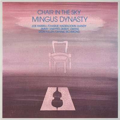 Chair In The Sky/Mingus Dynasty