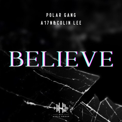 Believe/Polar Gang