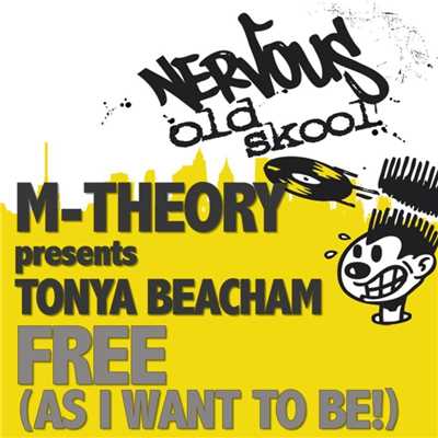 Free (As I Want 2 Be！) feat. Tonya Beacham/M-Theory