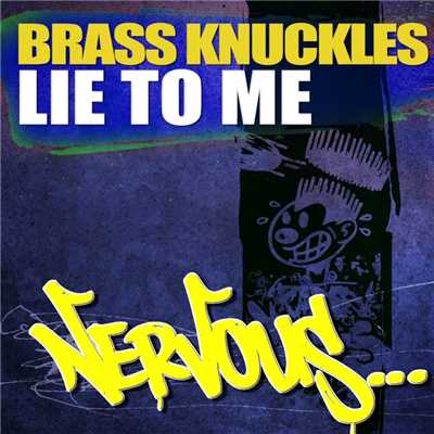 アルバム/Lie To You/Brass Knuckles