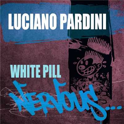 シングル/White Pill (Original Mix)/Luciano Pardini