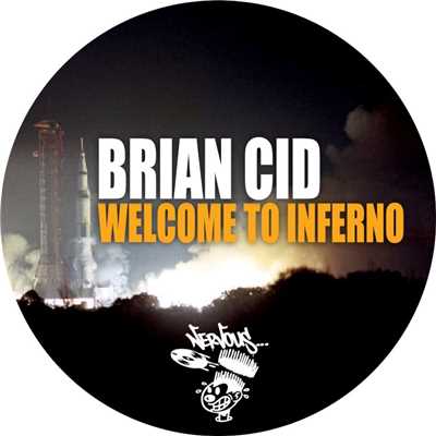 シングル/Welcome To Inferno (Original Mix)/Brian Cid
