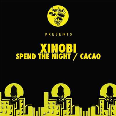 アルバム/Spend The Night ／ Cacao/Xinobi
