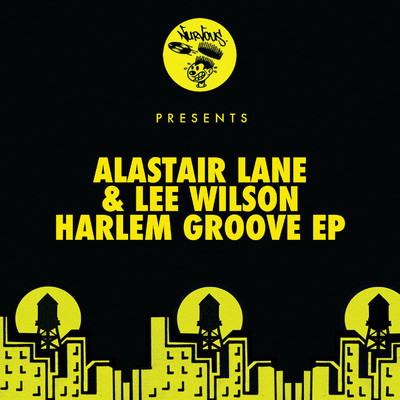 Harlem Groove EP/Alastair Lane & Lee Wilson