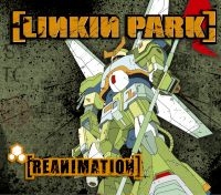 Reanimation (Int'l Only DMD w／ Altered iLiner)/Linkin Park