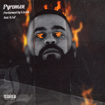 シングル/Pyroman (feat. Kaz)/Levant