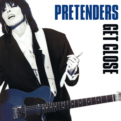 アルバム/Get Close (2007 Remaster)/Pretenders
