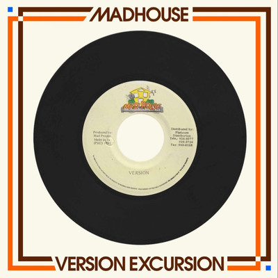 Madhouse: Version Excursion (Riddim Instrumentals)/Dave Kelly