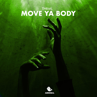 Move Ya Body/THRML