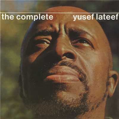 アルバム/The Complete Yusef Lateef/Yusef Lateef