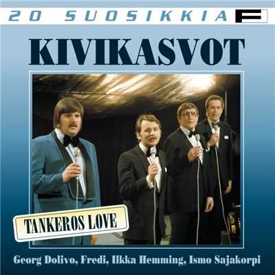 20 Suosikkia ／ Tankeros Love/Kivikasvot