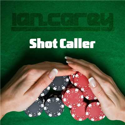 アルバム/Shot Caller/Ian Carey