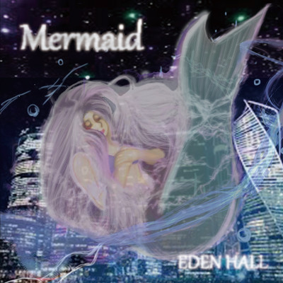 アルバム/Mermaid/EDEN HALL