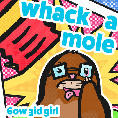 シングル/whack a mole/6ow 3id girl
